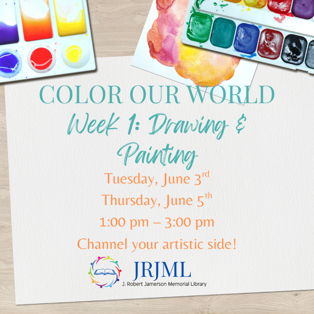 Color Our World Week 1: Drawing & Painting Tuesday, June 3rd Thursday, June 5 1:00 pm - 3:00 pm Channel your artistic side! 