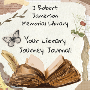 J. Robert Jamerson Memorial Library Your Library Journey Journal!