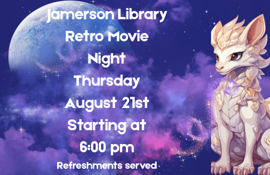 Jamerson Retro Movie Night starting at 6:00pm in the community room. Join the Library for a family-friendly film about a young boy who borrows a mysterious, ornately-bound book, he never dreamed that turning a page would draw him into a shimmering fantasy world of racing snails, hang-glider bats, soaring luckdragons, puckish elves, a Childlike Empress, a brave warrior and a slab-faced walking quarry. Refreshments will be served.