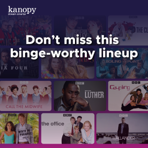 Don't Miss this binge-worthy lineup Kanopy