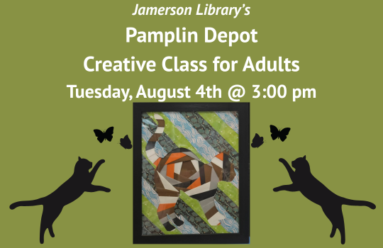 Jamerson Library's Pamplin Depot Creative Outlet Class for Adults, Tuesday, August 4th @ 3:00 pm