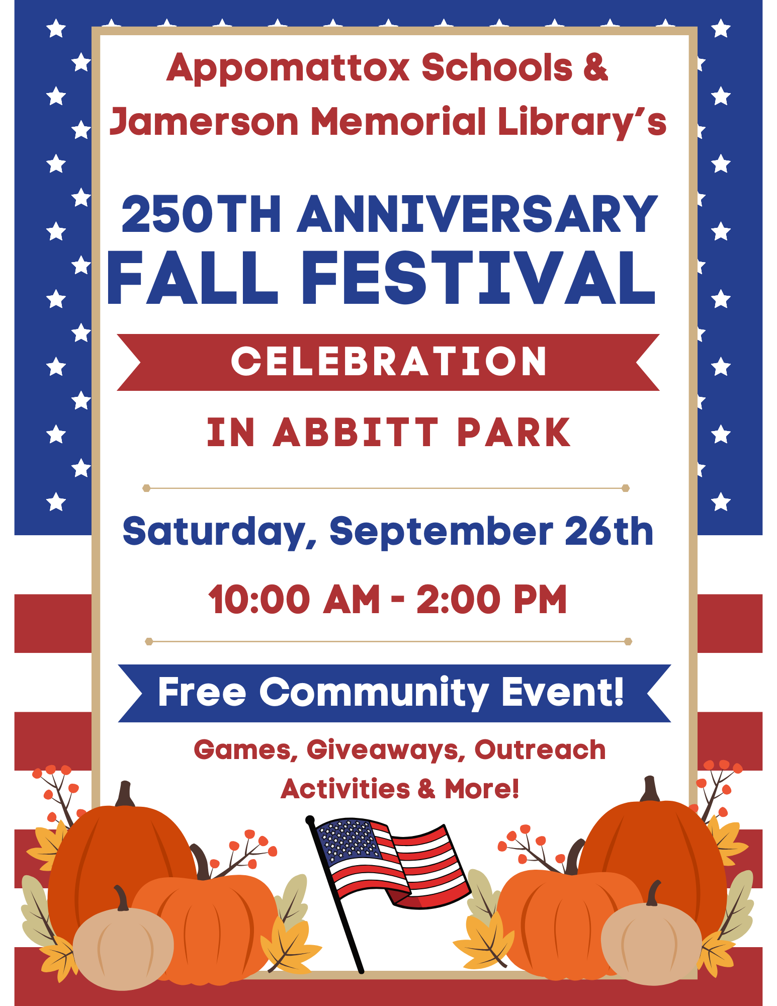 Appomattox Schools & Jamerson Memorial Library's 250th Anniversary Fall Festival Celebration, Saturday, September 26th, 10:00 am - 2:00 pm, Free Community Event