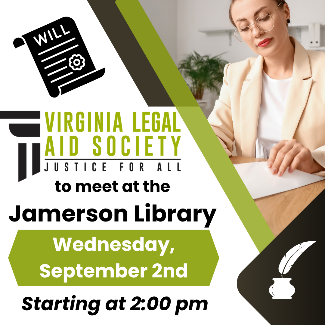Virginia Legal Aid Society, Wednesday, September 2nd, 2 pm, presenting information on Wills