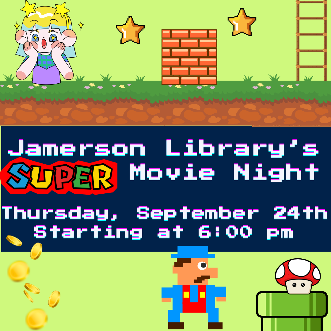 Jamerson Library's Super Movie Night, Thursday, September 24th, starting at 6:00 pm
