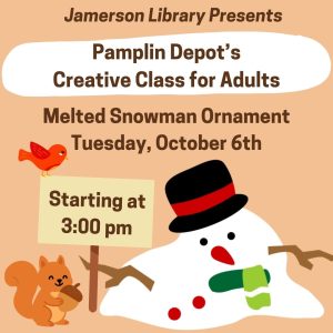 Pamplin Depot's Creative Class for Adults: Melted Snowman Ornament Tuesday, October 6th at 3:00 PM