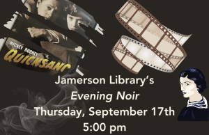 Jamerson Library's Evening Noir Thursday, September 17th, 5:00 pm