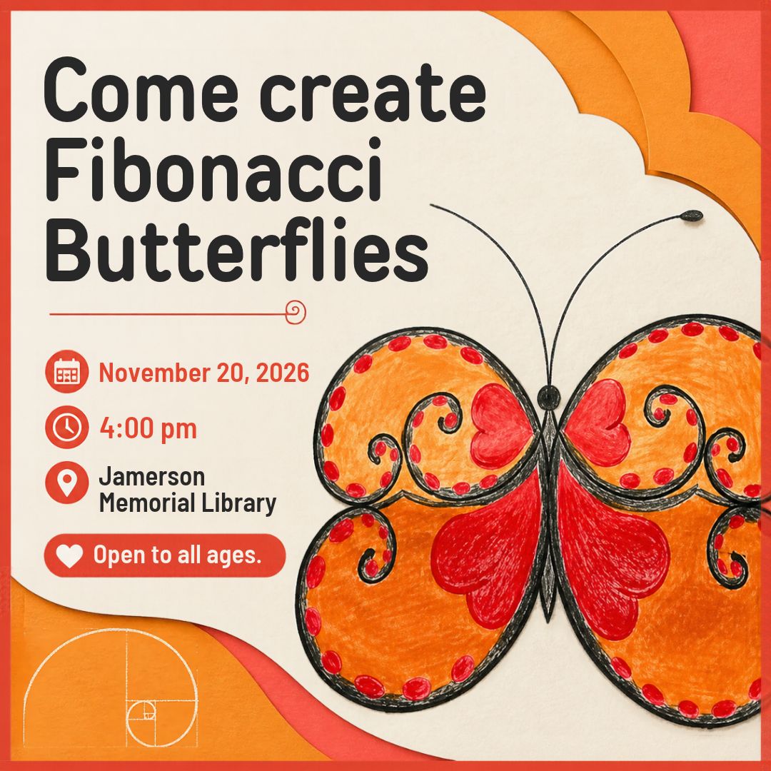 Come create Fibonacci Butterflies, November 20th, 4:00 pm, Open to all ages