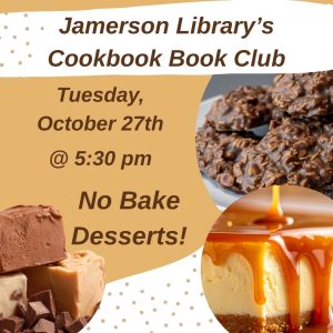 Jamerson Library's Cookbook Book Club, Tuesday, October 27th at 5:30 PM featuring No Bake Desserts!