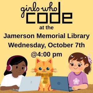 Girls Who Code at the Jamerson Memorial Library, Wednesday, October 7th, 4:00 pm
